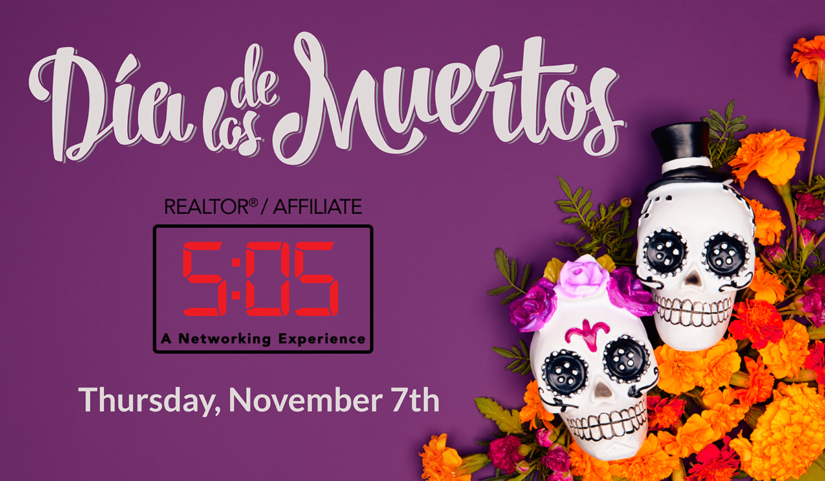 Día de los Muertos with the REALTOR®/Affiliate 5:05