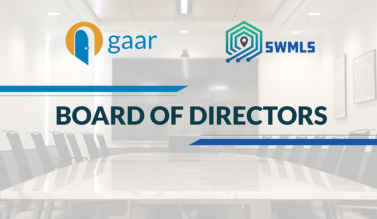 GAAR & SWMLS Boards of Directors seeking Members to serve in 2025