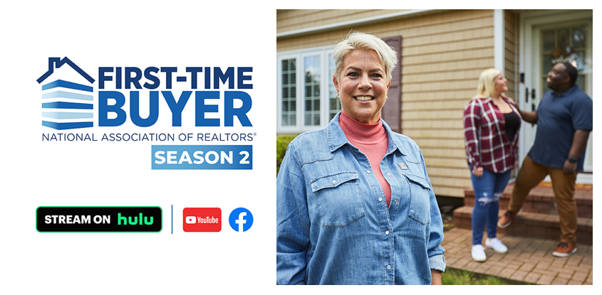 Watch Season 2 of ‘First-Time Buyer’ and Share with Your Clients