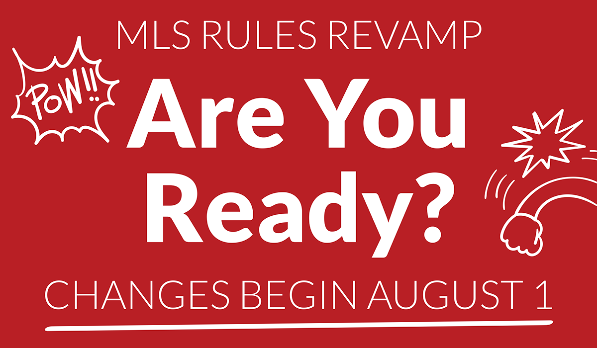 MLS changes coming August 1st. Are you ready?